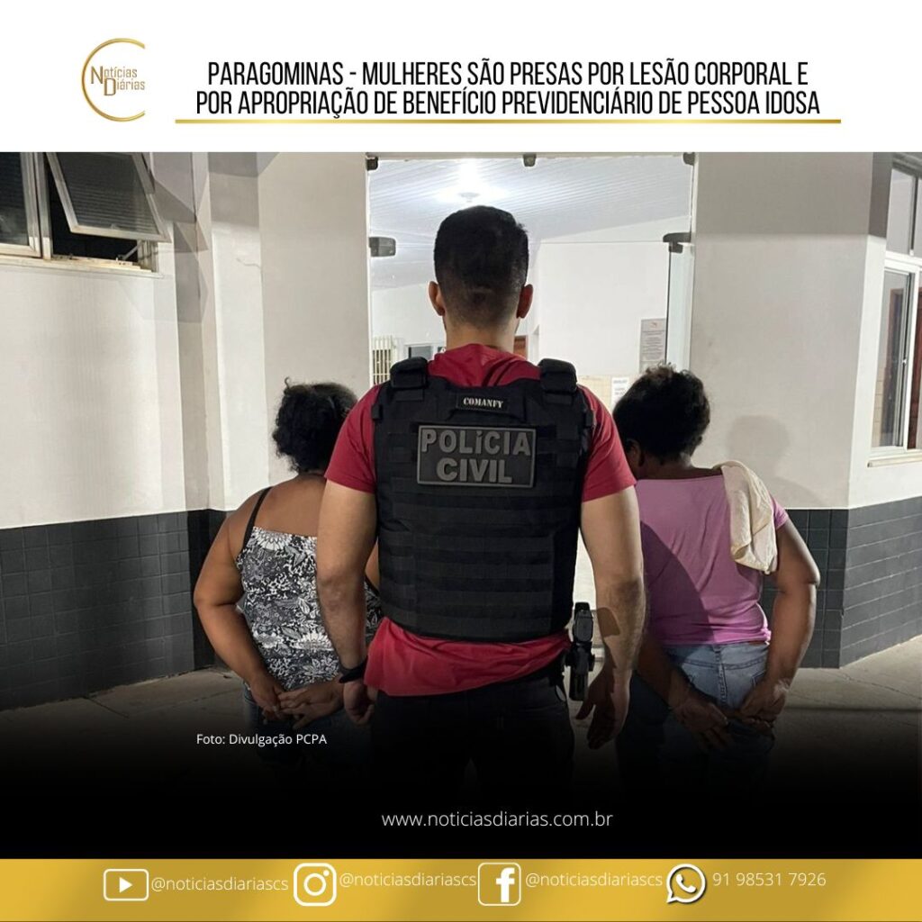As equipes da Delegacia de Paragominas prenderam em flagrante duas mulheres, nesta quinta-feira (07), pelos crimes de lesão corporal no âmbito doméstico e por apropriação de benefício previdenciário de pessoa idosa.