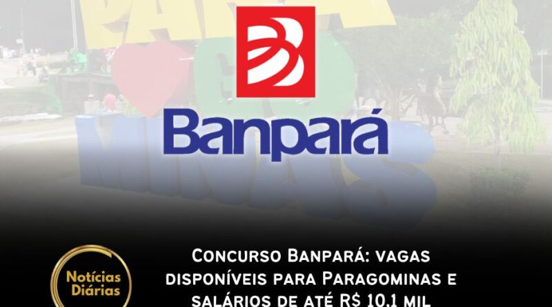 O Banpará (Banco do Pará) abriu inscrições para o concurso público com 37 vagas de níveis médio e superior, incluindo oportunidades para Paragominas.