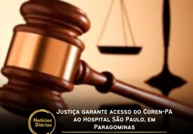 Justiça garante acesso do Coren-PA ao Hospital São Paulo, em Paragominas