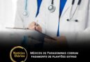 Médicos de Paragominas cobram pagamento de plantões extras