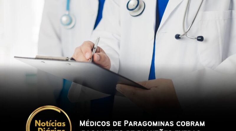 Médicos de Paragominas cobram pagamento de plantões extras