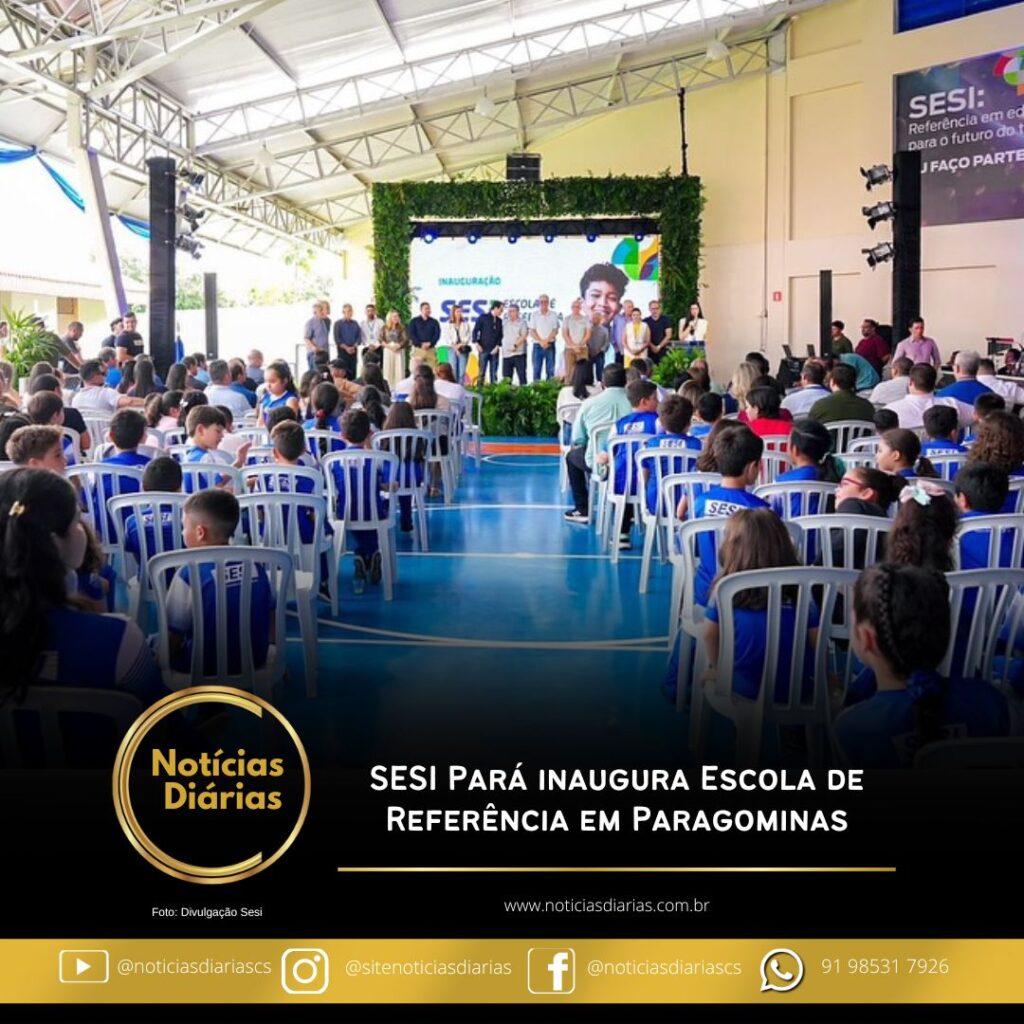 SESI Pará inaugura Escola de Referência em Paragominas