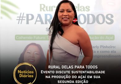 O evento Rural Delas para Todos retorna em sua segunda edição com o tema “Colhendo Futuro: Sustentabilidade na Produção do Açaí”. A palestra será conduzida por Marly Pinheiro, empreendedora paraense que construiu um império no setor do açaí, destacando a importância da produção sustentável.